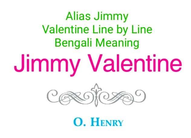 Alias Jimmy Valentine Line by Line Bengali Meaning